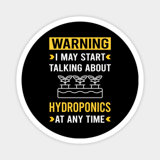 Warning Hydroponics Hydroponic Magnet